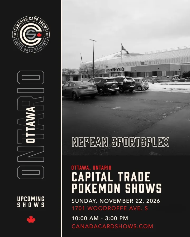 Capital Trade Pokemon Shows poster: Sunday, November 22, 2026, 10:00 AM – 3:00 PM, Nepean Sportsplex