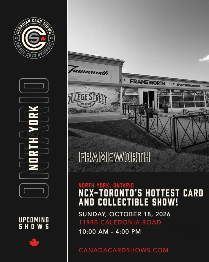 Ncx-Toronto's hottest Card and Collectible show! ⁠ poster: Sunday, October 18, 2026, 10:00 AM – 4:00 PM, Frameworth
