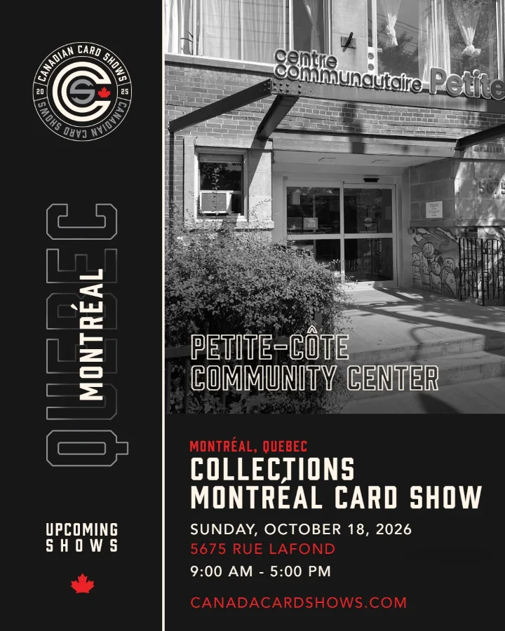 Collections Montréal Card Show poster: Sunday, October 18, 2026, 9:00 AM – 5:00 PM, Petite-Côte Community Center